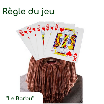 Règle du jeu de cartes “Le Barbu”