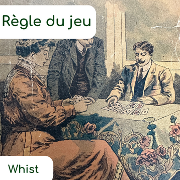 Règle du jeu “Whist”