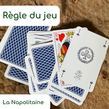 Règle du jeu “La Napolitaine”