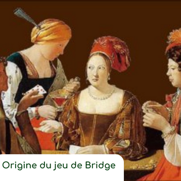 “L’origine du jeu du Bridge”