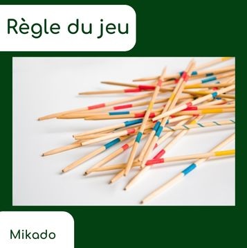 La règle du jeu Mikado